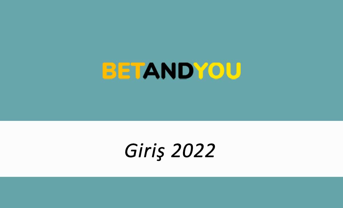 Betandyou Giriş 2022